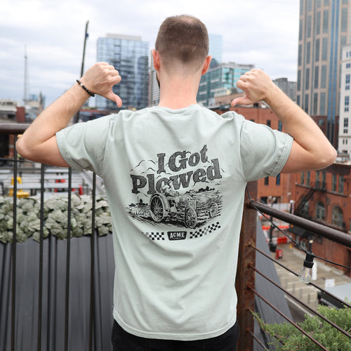I Got Plowed T-shirt
